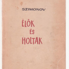 Szimonov - Elok es Holtak (Lb. Maghiara)