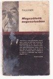 William Faulkner - Megszuletik augusztusban (Lb. Maghiara)