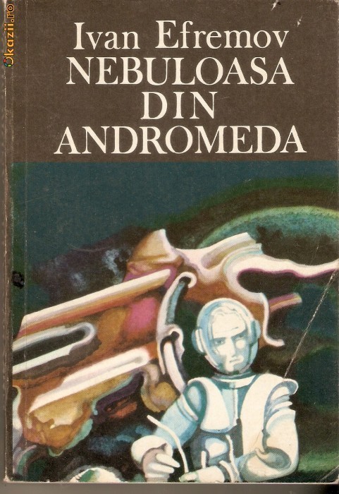 Ivan Efremov-Nebuloasa din Andromeda