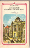 (C2018) ESCURSIUNI IN GERMANIA MERIDIONALA - NUVELE DE N. FILIMON, EDITURA MINERVA, BUCURESTI, 1984