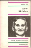 (C2023) ALBERT MICHELSON DE BERNARD JAFE, EDITURA STIINTIFICA, BUCURESTI, 1967