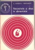 (C2038) NECESITATE SI ABUZ IN ALIMENTATIE DE C. IONESCU - TIRGOVISTE, EDITURA MEDICALA, BUCURESTI , 1981, Alta editura