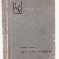 Graham Greene - A Csendes Amerikai (Lb. Maghiara) - 1961