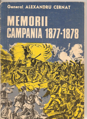 (C2030) MEMORII CAMPANIA 1877-1878 DE GENERAL AL. CERNAT, EDITURA MILITARA, BUCURESTI, 1976 foto