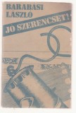 Barabasi Laszlo - Jo Szerencset! (Lb. Maghiara)
