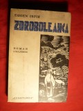Eugen Ispir - Zdroboleanca - Roman Strajeresc -Prima Ed. 1939 Cu ilustratii - Gravuri pe lemn ale autorului 170pag