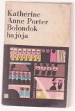 Katherine Anne Porter - Bolondok hajoja (Lb. Maghiara)