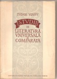 (C1993) STUDII DE LITERATURA UNIVERSALA SI COMPARATA DE TUDOR VIANU, EDITURA ACADEMIEI REPUBLICII POPULARE ROMINE, BUCURESTI, 1960