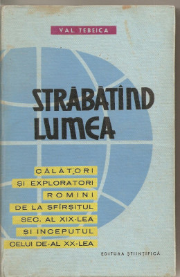 (C1992) STRABATIND LUMEA DE VAL. TEBEICA, EDITURA STIINTIFICA, BUCURESTI, 1962 foto