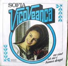 SOFIA VICOVEANCA - EU CANT CA MI-I LUMEA DRAGA (DISC VINIL) foto