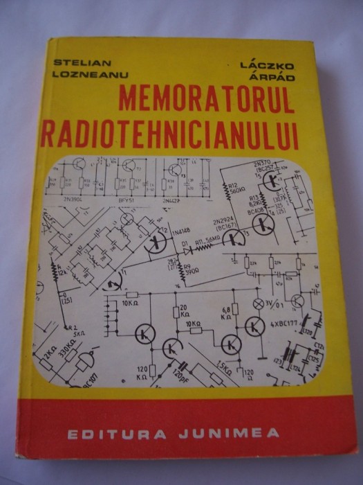 MEMORATORUL RADIOTEHNICIANULUI - STELIAN LOZNEANU , CARTEA ESTE CA NOUA .