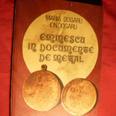M si I. Dogaru - Eminescu in Documente de Metal - Ed. 1991