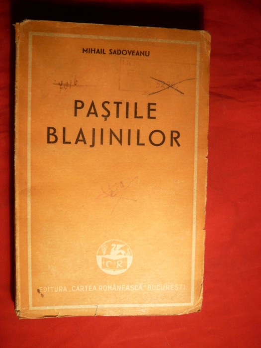 MIHAIL SADOVEANU -PASTELE BLAJINILOR - ed.1947 cu Stampila Societatii Scriitorilor ,175 pag.