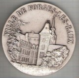 C23 Medalie VILLE DE FORGES - LES - EAUX -Franta - marime circa 68 mm -greutate aprox. 150 gr -starea care se vede, Europa