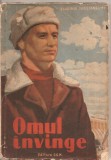 (C1977) OMUL INVINGE DE VLADIMIR IUREZANSCHI, EDITURA C.G.M., 1952