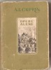 (C1978) OPERE ALESE DE A. I. CUPRIN, EDITURA CARTEA RUSA, 1953
