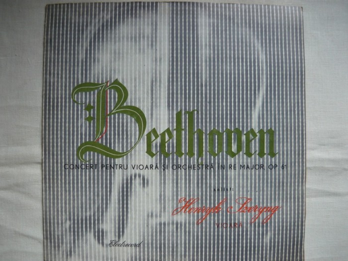 Beethoven - Concert pentru vioara si orchestra in Re major op. 61( solist Henryk Szeryng ) - VINIL