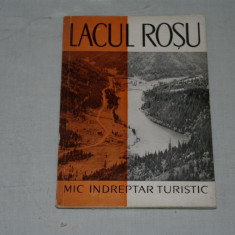 Lacul Rosu - mic indreptar turistic - O. Udriste - Editura Meridiane - 1963