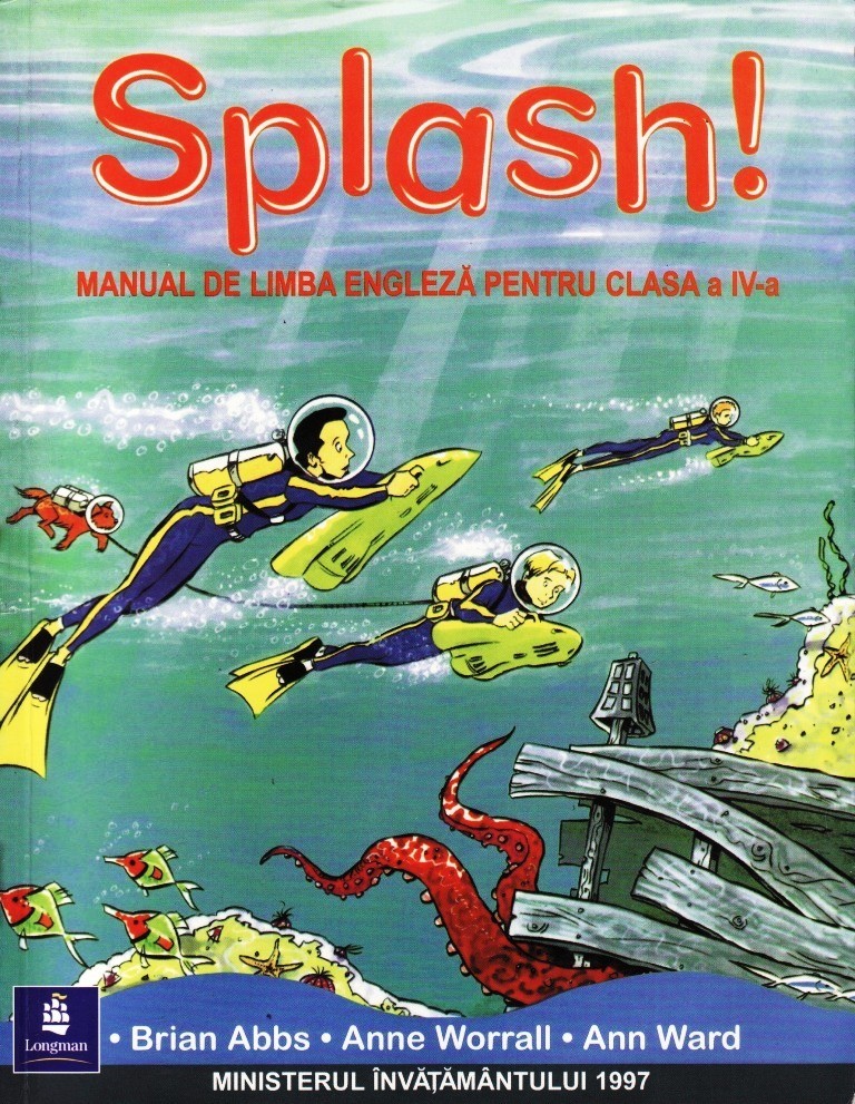 SPLASH! MANUAL LIMBA ENGLEZA LIMBA 1 CLS A IV A de BRIAN ABBS ED