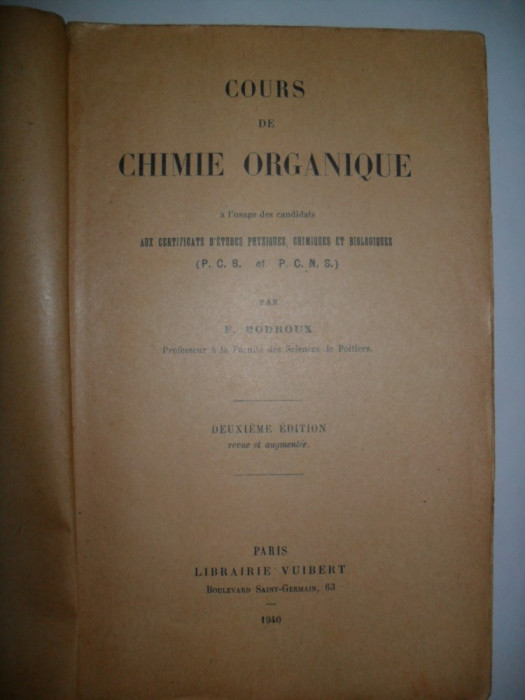 F.Bodroux-Cours de chimie organique/ Curs de chimie organica{in limba franceza}