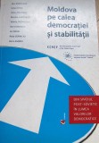 MOLDOVA PE CALEA DEMOCRATIEI SI A STABILITATII -IGOR MUNTEANU, IULIAN CHIFU,, Alta editura