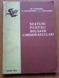 SFATURI PENTRU BOLNAVII CARDIOVASCULARI - Gavrilescu, Cristodorescu, Dragulescu