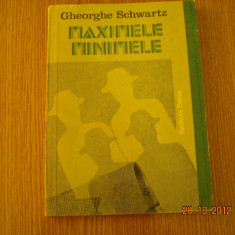 MAXIMELE MINIMELE- GHEORGHE SCHWARTZ