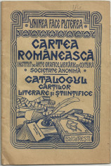 EDITURA CARTEA ROMANEASCA : CATALOGUL CARTILOR LITERARE SI STIINTIFICE PE 1921 foto