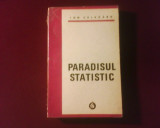 Ion Calugaru Paradisul statistic, editie princeps cu dedicatie de la C. Stefanescu, Alta editura