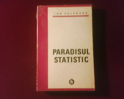 Ion Calugaru Paradisul statistic, editie princeps cu dedicatie de la C. Stefanescu foto