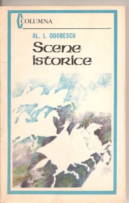 (C2068) SCENE ISTORICE DE AL. I. ODOBESCU, EDITURA MILITARA, BUCURESTI, 1984 foto