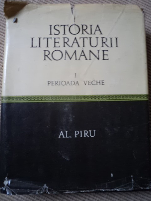 istoria literaturii romane vol 1 perioada veche Piru critica literatura 1970 RSR