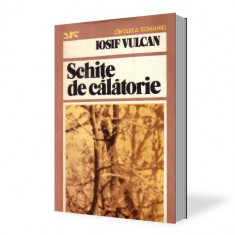 Iosif Vulcan - Schite de Calatorie foto