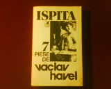 Ispita 7 piese de Vaclav Havel trad. de Jean Grosu