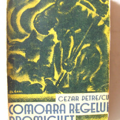 Carte veche: "COMOARA REGELUI DROMICHET", Ed. II, Cezar Petrescu, interbelica