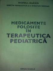 MEDICAMENTE FOLOSITE IN TERAPEUTICA PEDIATRICA - GABRIEL VASILIU foto