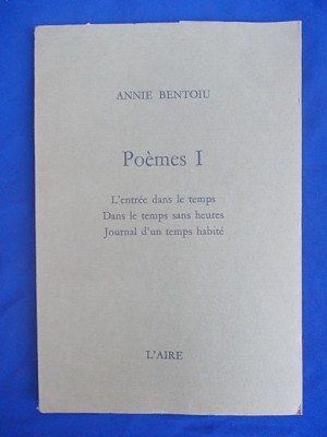 ANNIE BENTOIU - POEMES I , ED. 1-A , LAUSSANE , 1989 , EX. 811 # foto