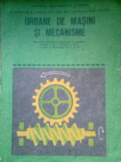 Organe de Masini si Mecanisme -Manual pentru licee industriale si agricole - V. DROBOTA -M. ATANASIU -N. STERE -N. MANOLESCU -M. POPOVICI (1991) foto