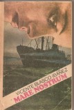 (C2132) MARE NOSTRUM DE VICENTE BLASCAO IBANEZ, EDITURA UNIVERS, BUCURESTI, 1986