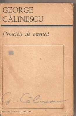 (C2131) PRINCIPII DE ESTETICA DE GEORGE CALINESCU, EDITURA PENTRU LITERATURA, 1968 foto