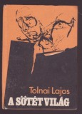 Talnai Lajos - A Sotet Vilag (Lb. Maghiara)