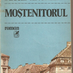 (C2116) MOSTENITORUL DE PETRE ANGHEL, EDITURA CARTEA ROMANEASCA, BUCURESTI, 1986