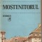 (C2116) MOSTENITORUL DE PETRE ANGHEL, EDITURA CARTEA ROMANEASCA, BUCURESTI, 1986