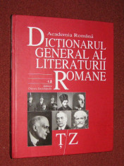 Dictionarul general al literaturii romane - T-Z foto