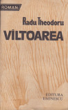 RADU THEODORU - VILTOAREA + PRELUDIUL ( 2 TITLURI ), 1987, Alta editura