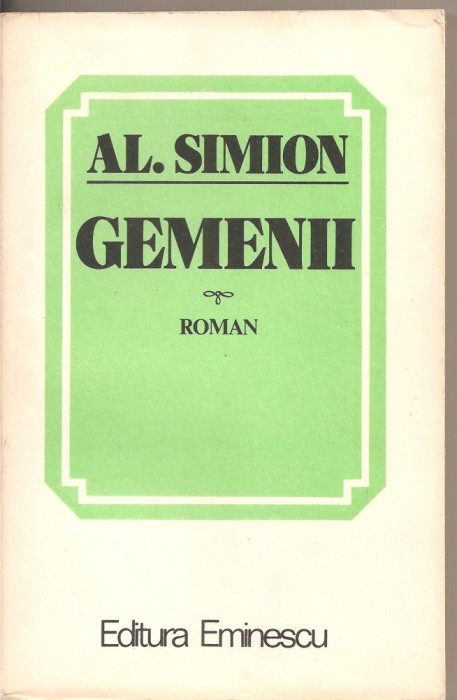 (C2107) GEMENII DE AL. SIMION, EDITURA EMINESCU, BUCURESTI, 1983