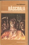 (C2139) RASCOALA DE LIVIU REBREANU, EDITURA EMINESCU, BUCURESTI, 1981