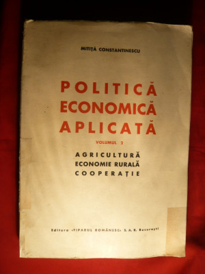 Mitita Constantinescu - Pol. Ec - Agricultura , Cooperatie - Ed. I 1943 foto