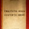 Const. Micu - Finalitatea Ideala a Existentei Umane -Ed. I -1943