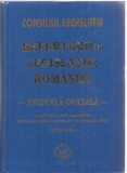 (C1606) REPERTORIUL LEGISLATIEI ROMANIEI - EVIDENTA OFICIALA -, EDITURA LUMINA LEX, BUCURESTI, 2005, EDITIA A IX-A, 2248 PAGINI